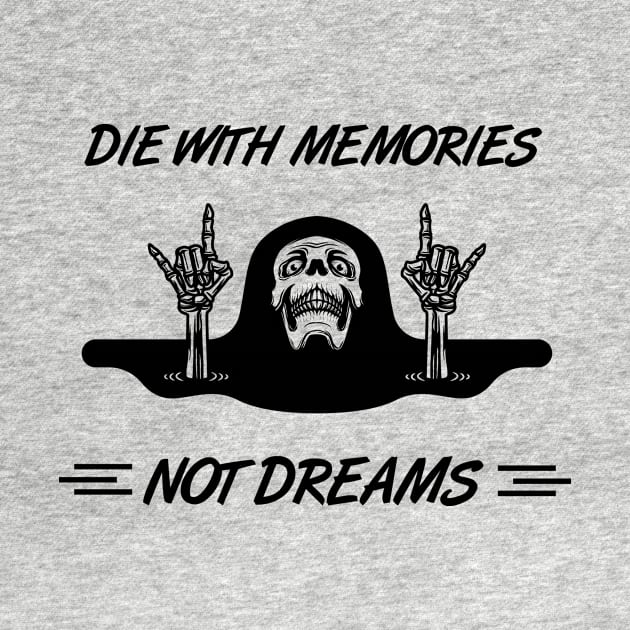 Die with Memories, Not with Dreams: Funny Bone Skeleton Hand by MetalHoneyDesigns